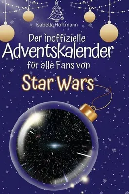 Produktbild von Der inoffizielle Adventskalender für alle Fans von Star Wars