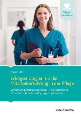 Produktbild von Erfolgsstrategien für die Mitarbeiterführung in der Pflege