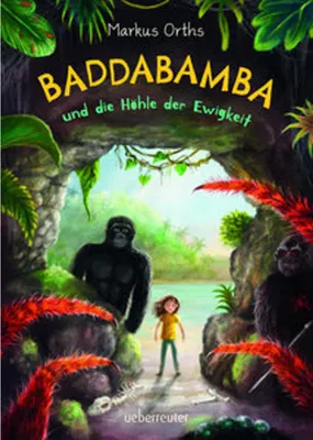 Image de Baddabamba und die Höhle der Ewigkeit (Baddabamba, Bd. 2)