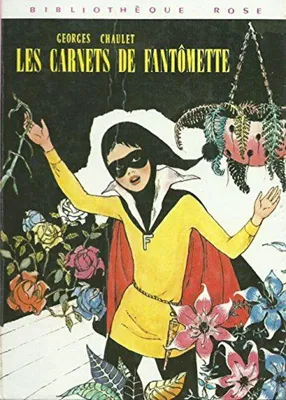Image de Stéfani  Josette, Chaulet  Georges - Les carnets de Fantômette