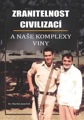 Obrázek produktu pro Zranitelnost civilizací - Martin Janeček