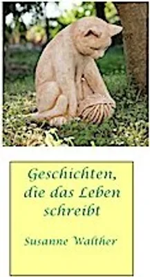 Produktbild von Geschichten, die das Leben schreibt