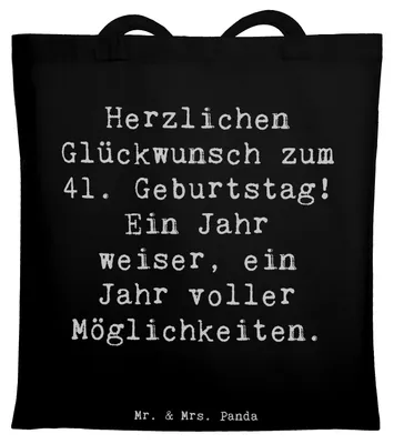 Produktbild von Mr. & Mrs. Panda Tote Bag Spruch 41. Geburtstag Weisheit - Schwarz - Geschenk, Erlebnisse, Laptoptasche, umhängetasche baumwolle, Happy Birthday, Shopping Tasche, Glück