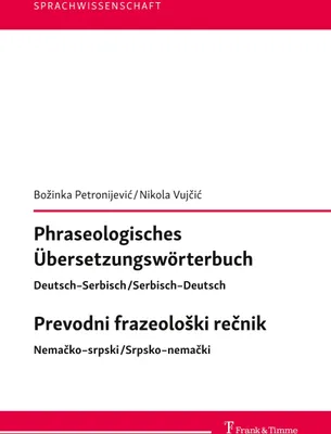 Produktbild von Phraseologisches Übersetzungswörterbuch Deutsch-Serbisch/Serbisch-Deutsch Prevodni frazeoloSki recnik Nemacko-srpski/Srpsko-nemacki