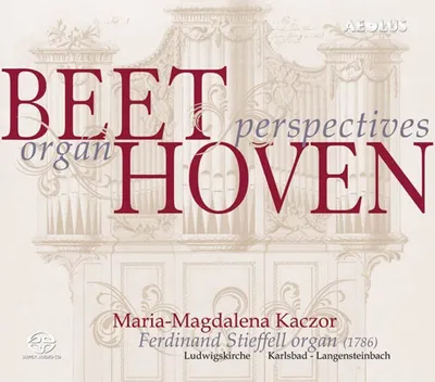 Obrázok produktu pre Ludwig van Beethoven (1770-1827): Ludwig van Beethoven (1770-1827): Orgelwerke - Aeolus 4026798111113 - (SACD / L)