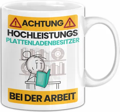 Produktbild von Plattenladenbesitzer Tasse Geschenk Lustiger Spruch Geschenkidee für Plattenladenbesitzer Achtung Hochleistungs Plattenladenbesitzer Bei Der Arbeit (Weiß)