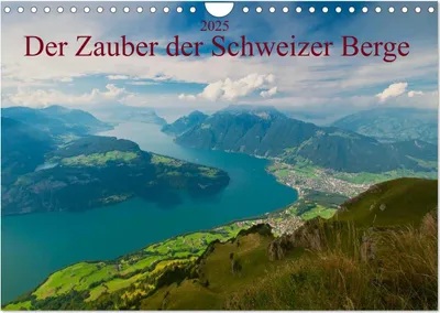 Produktbild von Der Zauber der Schweizer Berge (Wandkalender 2025 DIN A4 quer), CALVENDO Monatskalender