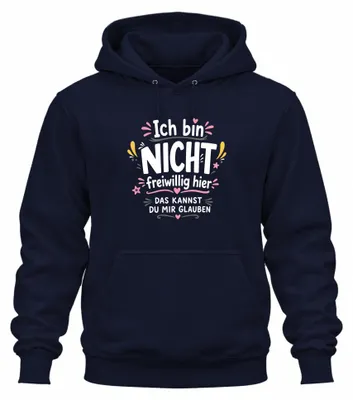 Produktbild von Ich bin nicht freiwillig hier Sarkasmus Statement Ironie Hoodie Kapuzenpullover, Navy, XL
