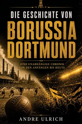 Produktbild von Die Geschichte von Borussia Dortmund