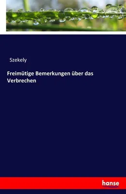 Zdjęcie produktu dla Freimütige Bemerkungen über das Verbrechen