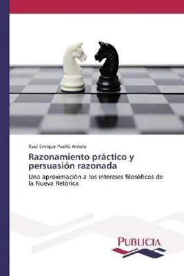 Zdjęcie produktu dla Praktyczne rozumowanie i racjonalna perswazja
