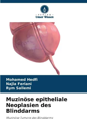 Produktbild von Muzinöse epitheliale Neoplasien des Blinddarms