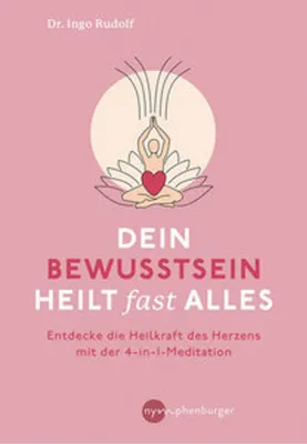Produktbild von Dein Bewusstsein heilt fast alles
