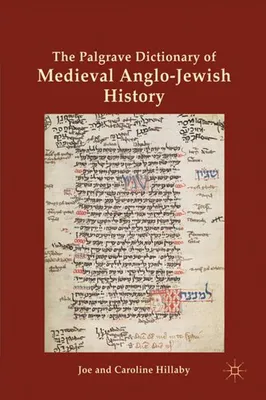 Zdjęcie produktu dla The Palgrave Dictionary of Medieval Anglo-Jewish History