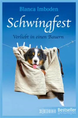 Image de Schwingfest Roman: Humorvolle Liebesgeschichte zur Schweizer Schwingfest-Kultur