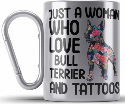 Produktbild von Trendation - Bullterrier Besitzerin Geschenk Edelstahl Tasse Karabiner Bullterrier Tattoo Frauen Geschenk Just A Woman Who Loves Bull Terrier and Tattoos (Silber)