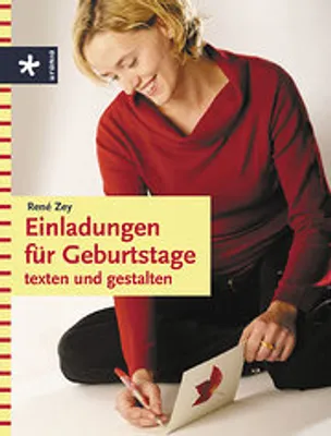Produktbild von Einladungen für Geburtstage texten und gestalten