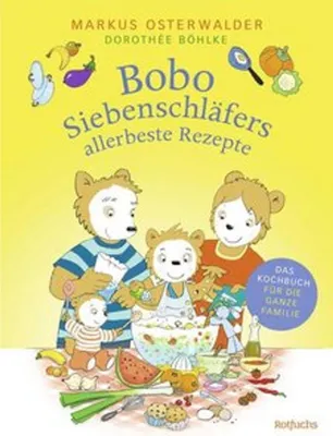 Zdjęcie produktu dla Bobo Siebenschläfers allerbeste Rezepte