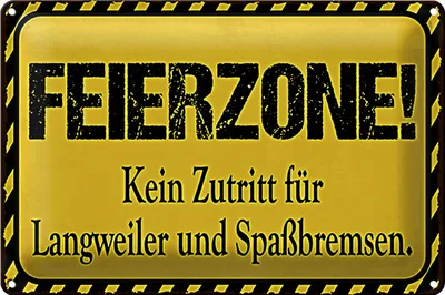 Produktbild von Blechschild Spruch 18x12cm Feierzone Kein Zutritt für