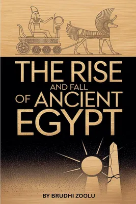 Produktbild von The Rise And Fall Of Ancient Egypt