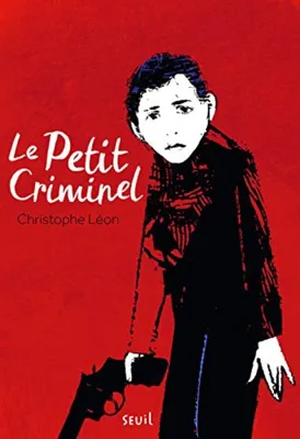 Image de Le Petit criminel