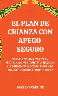Produktbild von El Plan de Crianza con Apego Seguro
