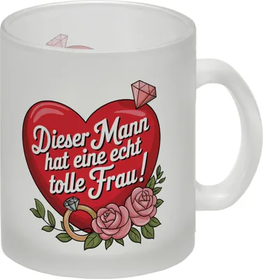 Produktbild von Dieser Mann hat eine echt tolle Frau Glas Tasse