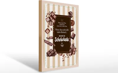 Produktbild von Holzschild  Wenn Frau wütend wirf Schokolade, 40 x 30 cm, Holzschilder Spruch