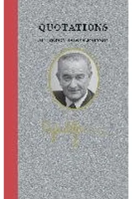 Immagine prodotto di Quotations of Lyndon Baines Johnson