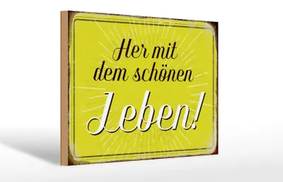 Produktbild von Holzschild Spruch 30x20cm Her mit dem schönen Leben