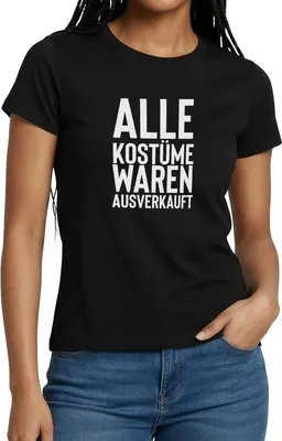 Produktbild von Spreadshirt Alle Kostüme Waren t Fasching Frauen T-Shirt, XXL, Schwarz