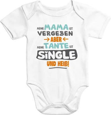 Produktbild von Kurzarm Baby Body Meine Mama ist vergeben aber meine Tante ist single und heiß Spruch lustig Moonworks® weiß 0-3 Monate