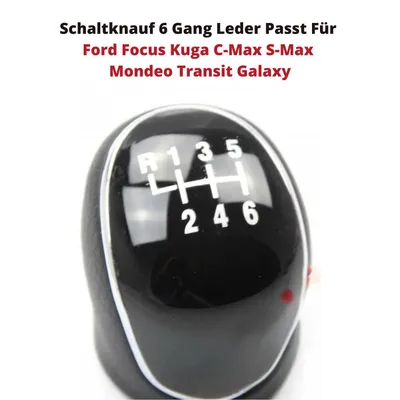Zdjęcie produktu dla Gałka dźwigni zmiany biegów 6 biegów skórzana Pasuje do Ford Focus Kuga C-Max S-Max Mondeo Transit Galaxy