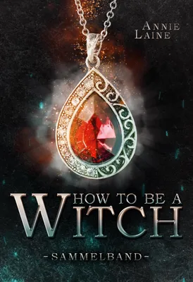 Produktbild von How to be a Witch - Sammelband