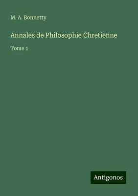 Produktbild von Annales de Philosophie Chretienne