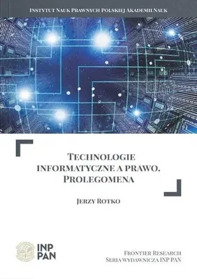 Productafbeelding van Technologie informatyczne a prawo. Prolegomena - Jerzy Rotko