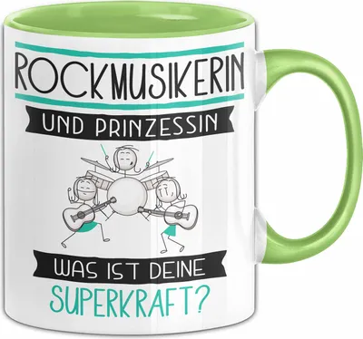 Produktbild von Rockmusikerin Und Prinzessin Tasse Geschenk Für Eine Rockmusikerin Geburtstag Was Ist Deine Superkraft (Grün)