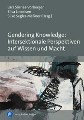 Image de Gendering Knowledge: Intersektionale Perspektiven auf Wissen und Macht