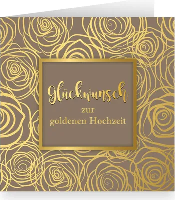 Produktbild von Schöne Rosen Blüten Grußkarte edel üppig in Gold Optik innen weiß , braun: Glückwunsch zur goldenen Hochzeit