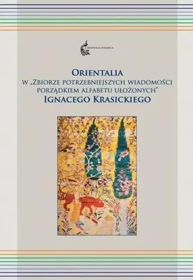 Obrázok produktu pre Orientalia w "Zbiorze potrzebniejszych wiadom. .." - Paweł Siwiec