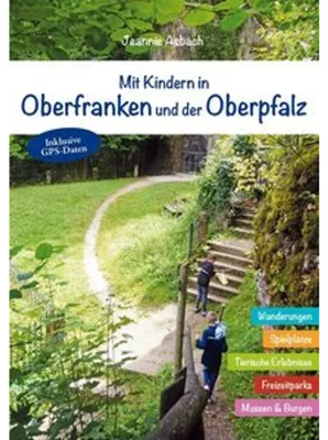 Obrázek produktu pro Mit Kindern in Oberfranken und der Oberpfalz