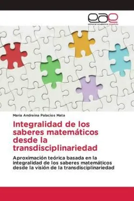 Produktbild von Integralidad de los saberes matemáticos desde la transdisciplinariedad