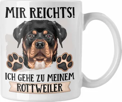 Produktbild von Trendation - Rottweiler Besitzer Tasse Geschenk Lustiger Spruch Geschenkidee Mir Reichts Ich Geh Zu Meinem Rottweiler (Weiß)