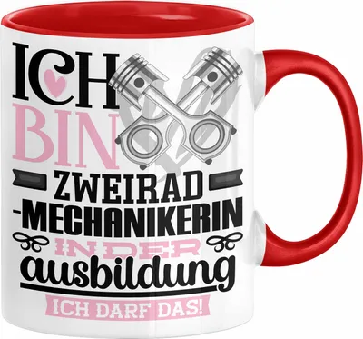 Produktbild von Zweiradmechanikerin Ausbildung Start Geschenk Tasse Ich Bin Zweiradmechanikerin In Der Ausbildung Ich Darf Das Kaffee-Becher Geschenkidee (Rot)