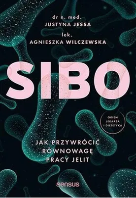 Zdjęcie produktu dla SIBO Jak przywrocic rownowage pracy jelit