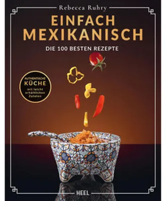 Produktbild von Einfach Mexikanisch - Mexiko-Kochbuch