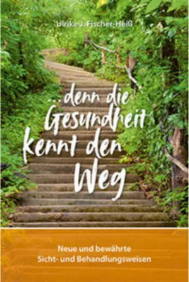 Produktbild von ...denn die Gesundheit kennt den Weg