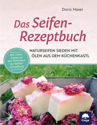 Produktbild von Das Seifen-Rezeptbuch
