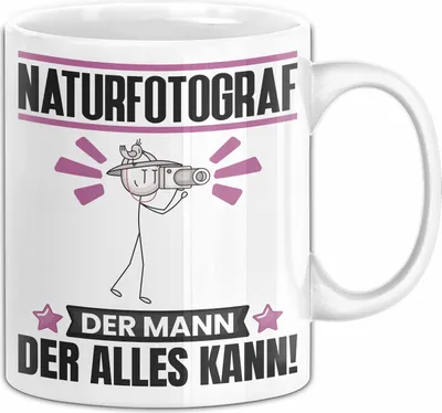 Produktbild von Naturfotograf Tasse Geschenk für Naturfotograf Der Mann Der Alles Kann Geschenkidee zum Geburtstag (Weiß)
