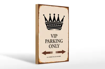 Produktbild von Holzschild Spruch 20x30cm VIP Parking only all others